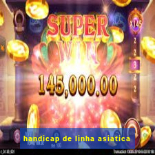 handicap de linha asiatica